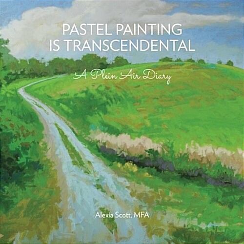 Pastel Painting Is Transcendental (Paperback)