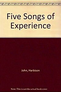 Five Songs of Experience (Paperback)