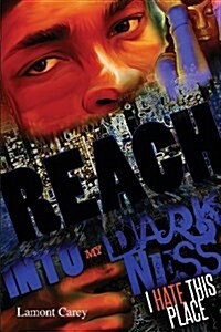 Reach Into My Darkness (Paperback)