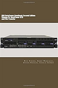 IBM Datapower Handbook Volume IV: Datapower B2B: Second Edition (Paperback)