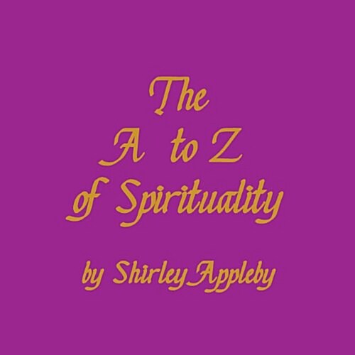 A - Z of Spirituality (Paperback)