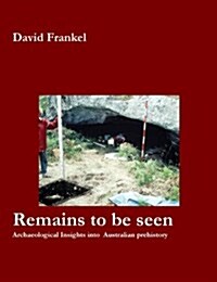 Remains to Be Seen (Paperback)