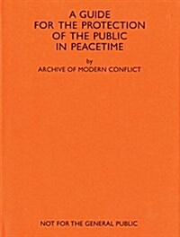 Amc2 Journal Issue 11 : A Guide for the Protection of the Public in Peacetime (Hardcover)