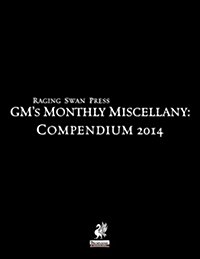 Raging Swan Presss GMs Miscellany: Compendium 2014 (Paperback)