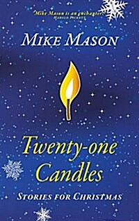 Twenty-One Candles: Stories for Christmas (Paperback)