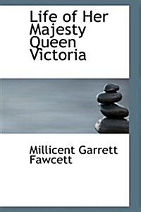 Life of Her Majesty Queen Victoria (Paperback)