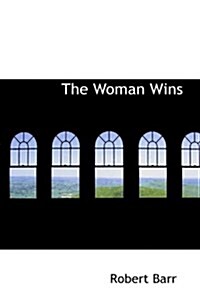 The Woman Wins (Paperback)