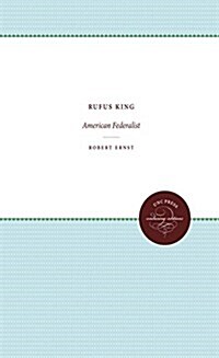 Rufus King: American Federalist (Paperback)