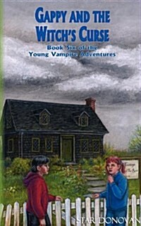 Gappy and the Witchs Curse (Book Six of the Young Vampire Adventures) (Paperback)