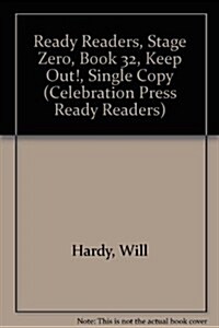 Ready Readers, Stage Zero, Book 32, Keep Out!, Single Copy (Paperback)