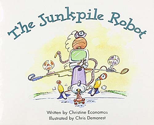 Ready Readers, Stage 5, Book 30, the Junkpile Robot, Single Copy (Paperback)