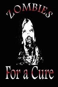 Zombies for a Cure (Paperback)