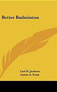 Better Badminton (Hardcover)