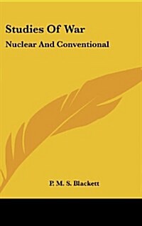 Studies of War: Nuclear and Conventional (Hardcover)