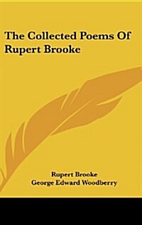 The Collected Poems of Rupert Brooke (Hardcover)