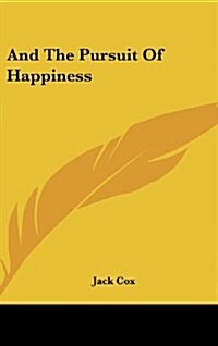 And the Pursuit of Happiness (Hardcover)