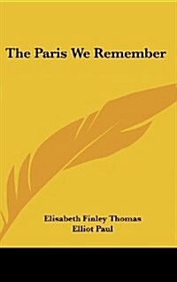 The Paris We Remember (Hardcover)