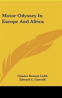 Motor Odyssey in Europe and Africa (Hardcover)