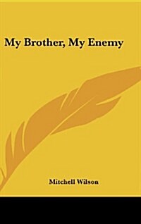 My Brother, My Enemy (Hardcover)