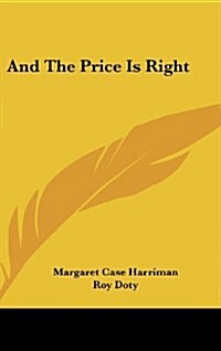 And the Price Is Right (Hardcover)