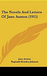 The Novels and Letters of Jane Austen (1915) (Hardcover)