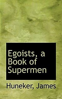Egoists, a Book of Supermen (Paperback)
