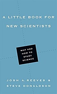 A Little Book for New Scientists: Why and How to Study Science (Paperback)