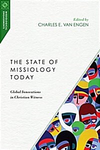 The State of Missiology Today: Global Innovations in Christian Witness (Paperback)