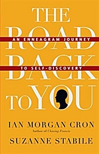 The Road Back to You: An Enneagram Journey to Self-Discovery (Hardcover)