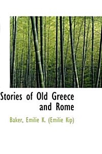 Stories of Old Greece and Rome (Hardcover)