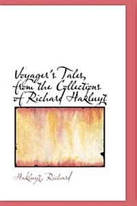 Voyagers Tales, from the Collections of Richard Hakluyt (Hardcover)