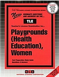 Playgrounds (Health Education), Women: Passbooks Study Guide (Spiral)