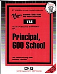 Principal, 600 School: Passbooks Study Guide (Spiral)