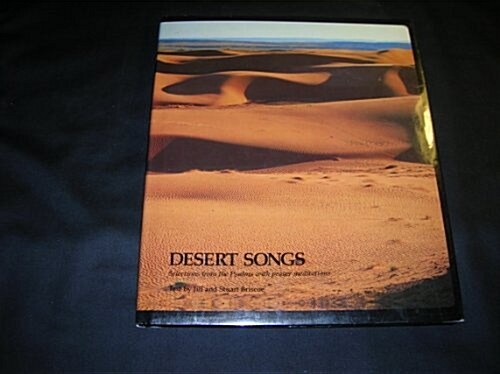 Desert Songs: Selections from the Psalms in the New King James Version (Hardcover)