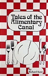 Tales of the Alimentary Canal (Hardcover)