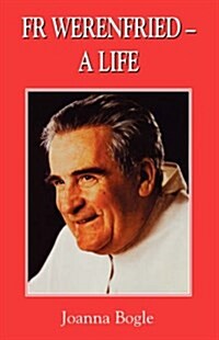 Fr Werenfried - A Life (Paperback)