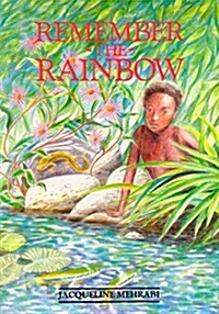 Remember the Rainbow (Paperback)