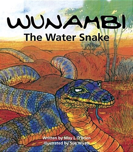Wunambi the Water Snake: The Water Snake (Paperback)