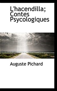 LHacendilla; Contes Psycologiques (Paperback)