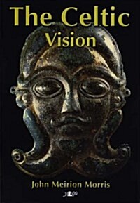 The Celtic Vision (Paperback)
