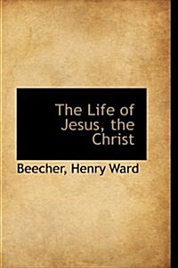 The Life of Jesus, the Christ (Paperback)