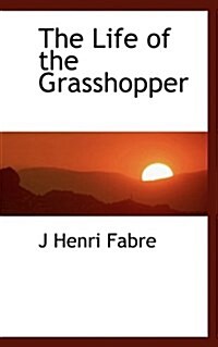 The Life of the Grasshopper (Paperback)