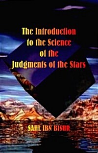 The Introduction to the Science of the Judgments of the Stars (Paperback)