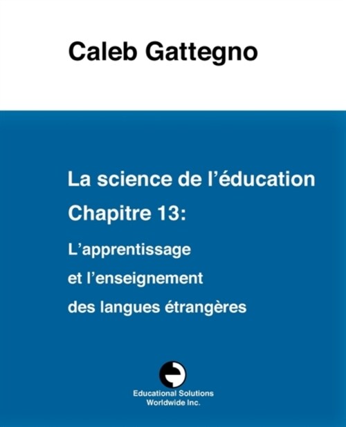 La Science de l?ucation Chapitre 13: LApprentissage Et lEnseignement Des Langues ?rang?es (Paperback)