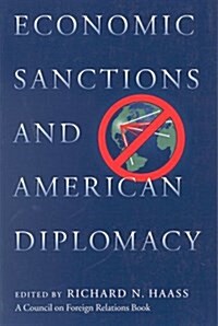 Economic Sanctions and American Diplomacy (Paperback)
