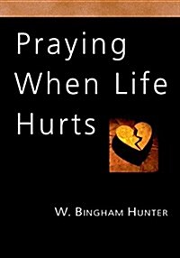 Praying When Life Hurts (Novelty)