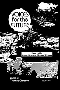 Voices for the Future: Essays on Major Science Fiction Writers (Paperback)
