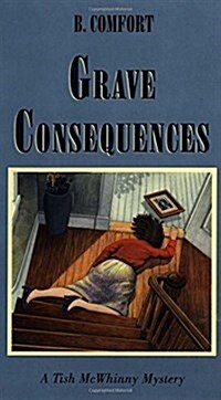 Grave Consequences: A Tish McWhinny Mystery (Paperback, Revised)