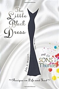 The Little Black Dress and the Sons of Thunder (Paperback)