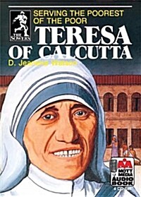 Teresa of Calcutta: Serving the Poorest of the Poor (Audio CD)
